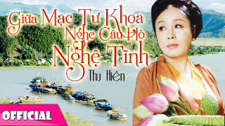 Thu Hiền  Giữa Mạc Tư Khoa Nghe Câu Hò Nghệ Tĩnh Official Audio [upl. by Hgielek]