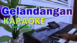 GELANDANGAN KARAOKE Nada Pria  Rhoma irama [upl. by Anirak]