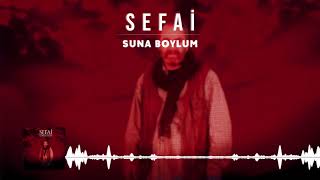 Sefai  Suna Boylum [upl. by Naenej]