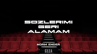 Norm Ender ft Ceza  Sözlerimi Geri Alamam AI [upl. by Imled]