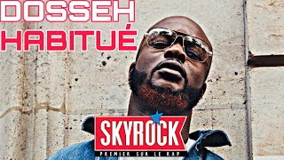 Dosseh  Habitué Version Skyrock [upl. by Lennard]