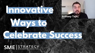 Innovate Ways to Celebrate Success [upl. by Ellehsar521]