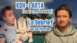 KOHLANTA  LE TOTEM MAUDIT  Débrief de lépisode 1 départ en fanfare [upl. by Aicul]