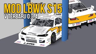 NEW MOD BODYKIT S15 LBWK  FR LEGENDS V034❗️ [upl. by Anelaj]