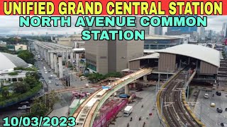 MRT7 North Avenue Common Station UNIFIED GRAND CENTRAL STATION 10032023 UPDATE [upl. by Ahsilram]