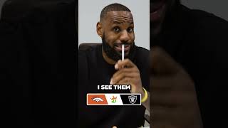 LEBRON GIVES HIS PICK FOR THE BRONCOS VS RAIDERS… Thoughts 🤔  shorts [upl. by Anehs]