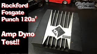 Rockford Fosgate Punch 120a2 Amp Dyno Test [upl. by Ateekahs]