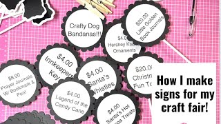 CRAFT FAIR SERIES 2023 HOW I MAKE SIGNS FOR MY CRAFT FAIR [upl. by Filia]