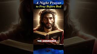 A Bedtime Prayer to Pray Before Bed  A Night Prayer for Sleep in God’s Presence [upl. by Nirhtak]