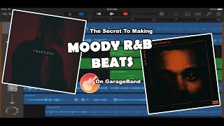 The SECRET To Making INSANE MOODY RampB Beats Garageband Tutorial  Alvaro Rubio [upl. by Ebeohp]