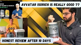 Avvatar isorich whey protein honest review after 10days [upl. by Olivann]