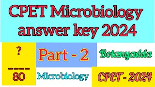 CPET microbiology 2024 answer key part 2 microbiology answer key  CPET microbiology cpet2024 [upl. by Anyah857]