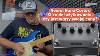 Neural Nano Cortex  czy jest warty swojej ceny  TV Guitar Center [upl. by Prent651]