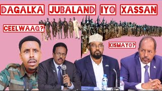 XOG Dagalka Jubaland iyo Xasan dhawac dhimasho Ciidan gudaha Kismayo galay Jubaland oo xariirka u [upl. by Haniraz80]