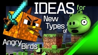 Ideas For New Types Of Angry Birds  Video 2 [upl. by Dlorag750]