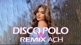 🧡DISCO POLO W REMIXACH KWIECIEŃ 2024🧡 [upl. by Edrea]