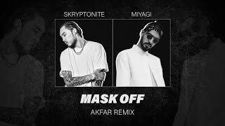 Miyagi amp Skryptonite – MASK OFF AKFAR REMIX Unofficial Video Clip [upl. by Kassi269]