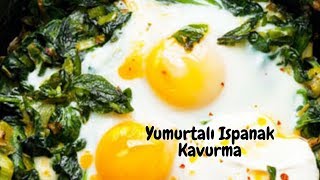 Yumurtalı Ispanak Kavurması [upl. by Ermey]