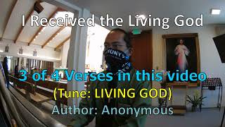 I Received the Living God LIVING GOD LYRICS [upl. by Doak]