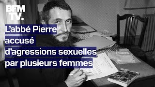 L’abbé Pierre accusé d’agressions sexuelles par plusieurs femmes [upl. by Lela]