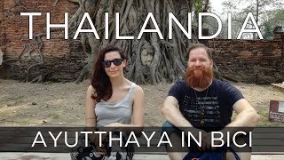 AYUTTHAYA lantica capitale della Thailandia in bicicletta dritte e consigli utili 🚲  Travel Duo [upl. by Rupert]