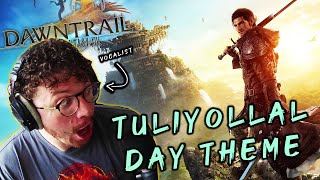 Vocalist REACTS To quotTulliloyall Day Themequot  Final Fantasy XIV Dawntrail OST [upl. by Meryl]