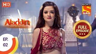 Aladdin  Ep 2  Full Episode  22nd August 2018 [upl. by Karlik881]