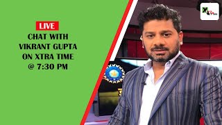 Cricket talk with Vikrant Gupta [upl. by Narhet]