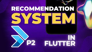 How to make a Recommendation System in Flutter Part 2  بالعربي [upl. by Harald443]