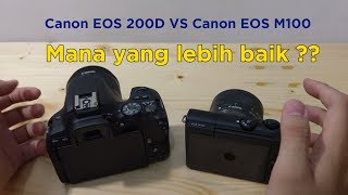 Canon 200D VS Canon M100  DSLR VS MIRRORLESS  ReviewGadgetIndonesia [upl. by Idola]