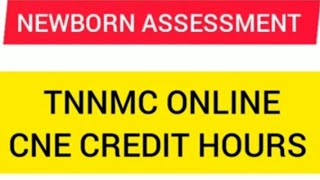 Newborn Assessment CNE question amp answers TNNMC Registration Renewal credit hoursonline cne quiz [upl. by Phemia]