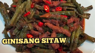 ADOBONG SITAW WITH PORK  Ginisang sitaw [upl. by Egamlat]