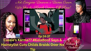 Cassies Karma KolaBoof Says amp Hairstylist Cuts Childs Braids Over No Tip [upl. by Dnomse]