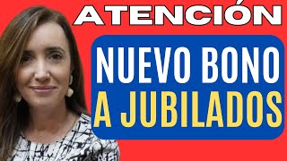 ATENCIÓN NUEVO BONO A JUBILADOS [upl. by Norac689]