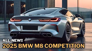 FIRST LOOK 2025 BMW M8 Competition Gran Coupe  Official Reveal  Wild Coupe in Details [upl. by Eecrad599]