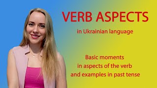 Aspects of the verb and past tense in Ukrainian language [upl. by Latimore]