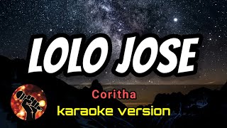 LOLO JOSE  CORITHA karaoke version [upl. by Odnalo]