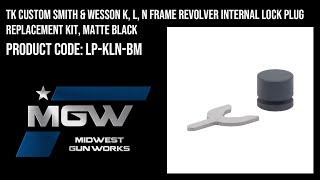 TK Custom SampW K L N Frame Revolver Internal Lock Plug Replacement Kit Matte Black  LPKLNBM [upl. by Airlee89]