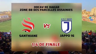 Santhiane vs Jappo 16  Revivez les moments forts de cette belle 14 de finale [upl. by Teerell956]