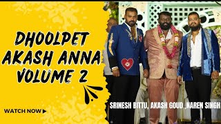 DHOOLPET AKASH ANNA VOLUME 2 SONG [upl. by Mair268]