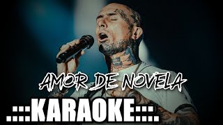 Ke Personajes Amor de novela  KARAOKE [upl. by Alena]