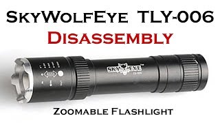 Zoomable Flashlight Disassembly SKYWOLFEYE TLY006  GearLight Anjoet  Torch Switch Teardown [upl. by Airod]