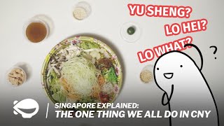 Yu Sheng amp Lo Hei  Singapore Explained [upl. by Nyltyak]