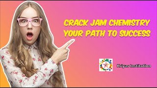 Crack JAM Chemistry  Your Path to Successchemistry  JAM exam JAM preparation [upl. by Lizned800]