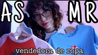 ASMR VENDEDORA DE ROPA  HAUL YOINS [upl. by Swisher149]