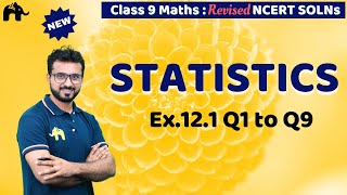 Statistics Class 9 Maths  Revised NCERT Solutions  Chapter 12 Maths Ex121 Q1 to 9 [upl. by Garda850]