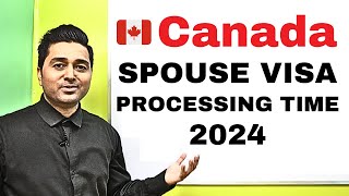 Canada Spouse Visa Processing Time 2024  Canada Visa Process Online  Spousal Sponsorship  Spouse [upl. by Delinda154]