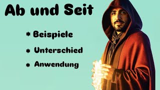 Deutsche Grammatik ab und seit I Beispiele seit ab deutsch [upl. by Niwroc648]