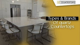 Types and Brands of Quartz Countertops [upl. by Curnin]