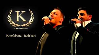 Kmetoband  Jakh bari OFFICIAL SONG [upl. by Tigirb]